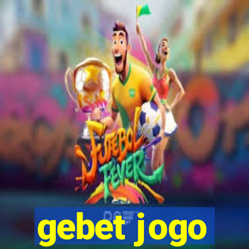 gebet jogo